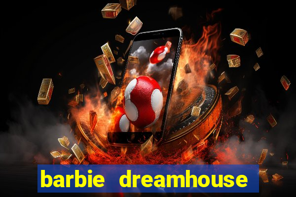 barbie dreamhouse adventures jogo tudo desbloqueado